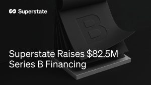 Superstate gọi vốn 82,5 triệu USD để đưa Phố Wall lên blockchain